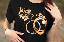 Tričko Dáme Kafe? - nejen pro milovníky černé kávy